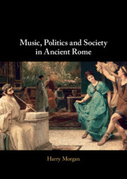 【预订】Music, Politics and Society in Ancient Rome 9781009232333