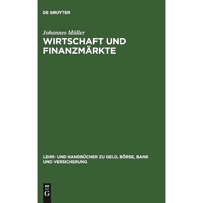 预订 Wirtschaft und Finanzmärkte: Ökonomischer Kompaß für Anleger, Manager und Studierende: 9783486255539