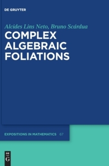 【预订】Complex Algebraic Foliations 9783110601077