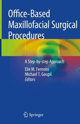 【预订】Office-Based Maxillofacial Surgical Procedures: A Step-By-Step Approach