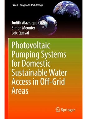 预订 Photovoltaic Pumping Systems for Domestic Sustainable Water Access in Off-Grid Areas 离网地区实现家庭用水可持续获取