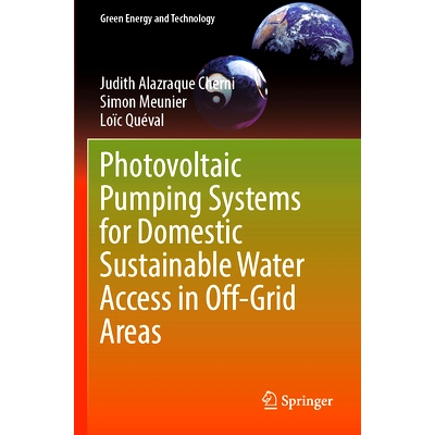 预订 Photovoltaic Pumping Systems for Domestic Sustainable Water Access in Off-Grid Areas 离网地区实现家庭用水可持续获取