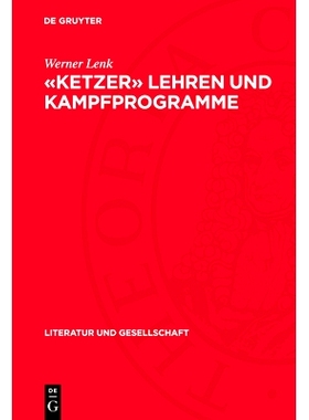 预订 «Ketzer» lehren und Kampfprogramme: Ideologieentwicklung im Zeichen der frühbürgerlichen Revolution: 9783112757