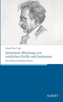 【预订】Seltsamste Mischung Von Wirklicher Groe Und Intoleranz