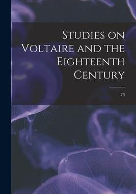 [预订]Studies on Voltaire and the Eighteenth Century; 73 9781013427411