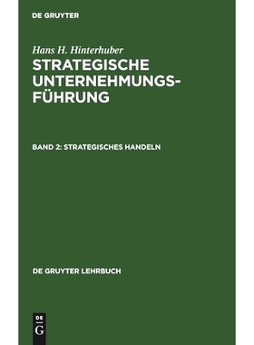 预订 Strategisches Handeln: Direktiven, Organisation, Umsetzung, Unternehmungskultur, strategisches Controlling, strateg