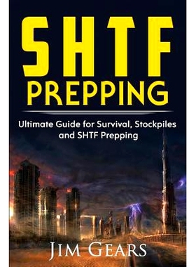 预订 Shtf Prepping: Shtf Prepping - Be Prepared with Shtf Stockpiles, Home Defense, Living Off Grid, DIY Prepper Project