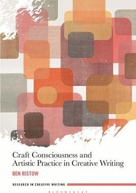 [预订]Craft Consciousness and Artistic Practice in Creative Writing 9781350290747