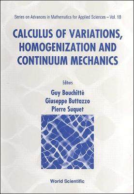 【预订】CALCULUS OF VARIATIONS, HOMOGENIZATION AND CONTINUUM MECHANICS - 封面