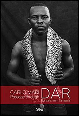 【预售】Carlo Mari: Passage through Dar: Portraits from Tanzania