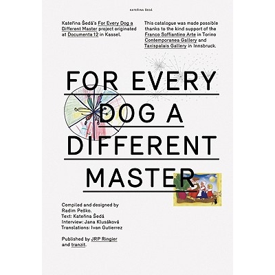 预订 Katerina Seda: For Every Dog a Different Master: 9783905829662