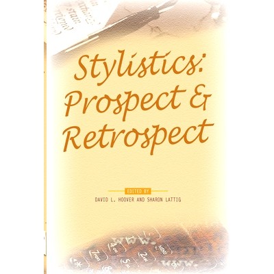 预订 Stylistics: Prospect & Retrospect 文体论：前瞻与回顾: 9789042023307