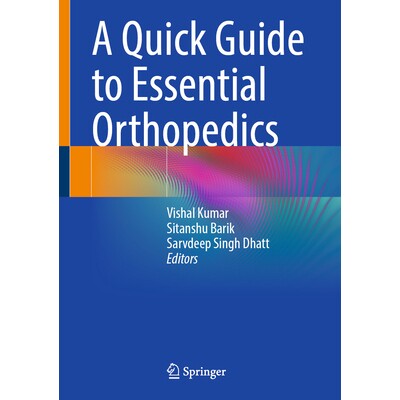 预订 A Quick Guide to Essential Orthopedics 骨科*快速指南 9789819526758