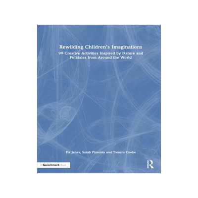[预订]Rewilding Children’s Imaginations 9781032014562