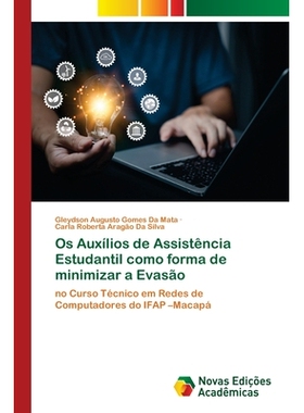 预订 Os Auxílios de Assistência Estudantil como forma de minimizar a Evasão: 9786209323287