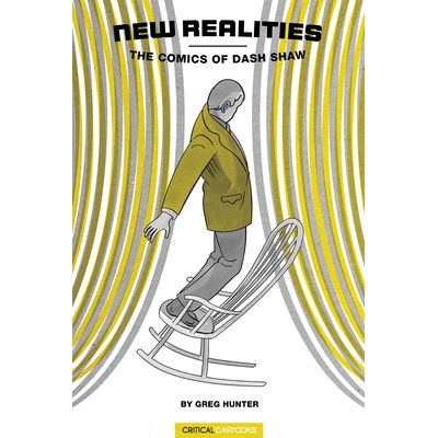 预订 New Realities: The Comics of Dash Shaw 新现实：达什·肖的漫画: 9781941250471