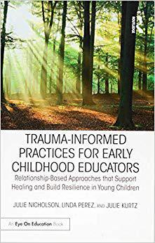 【预售】Trauma Informed Practices for Early Childhood Educators