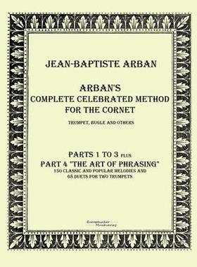 [预订]Arbans Complete Celebrated Method for the Cornet 9783956980831
