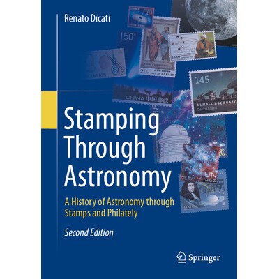 预订 Stamping Through Astronomy A History of Astronomy through Stamps and Philately 邮票上的天文学:透过邮票与集邮史看天