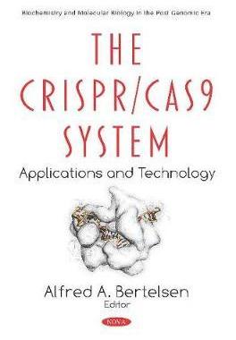 [预订]The CRISPR/Cas9 System: Applications and Technology 9781536164268