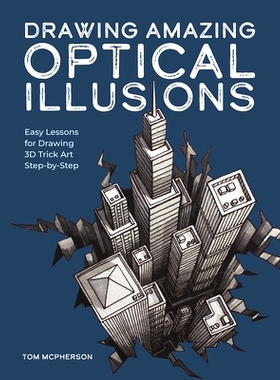 预订 Drawing Amazing Optical Illusions: Easy Lessons for Drawing 3D Trick Art Step-by-Step 绘制惊人的视觉错觉: 979888814