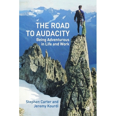 预订 The Road to Audacity: Being Adventurous in Life and Work: 9781349510047