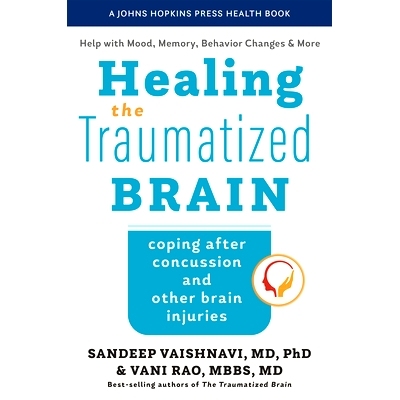 预订 Healing the Traumatized Brain: Coping after Concussion and Other Brain Injuries 治愈脑部创伤：脑震荡和其他脑损伤后
