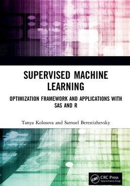 【预订】Supervised Machine Learning: Optimization Framework and Applications 9780367538828