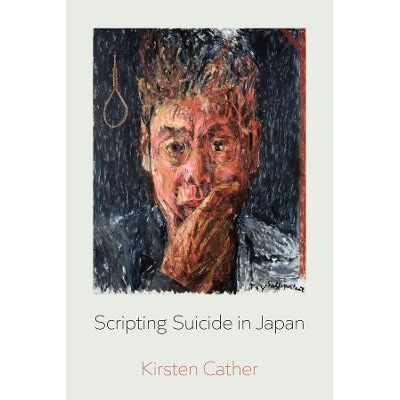 预订 Scripting Suicide in Japan 日本的*脚本: 9780520400269