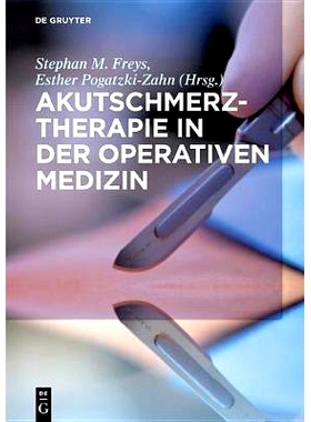 预订 Akutschmerztherapie in der Operativen Medizin 手术医学中的急性疼痛疗法: 9783110596441