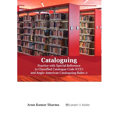 预订 Cataloguing: Practice with special reference to Classified Catalogue Code (CCC) and AACR-2 编目：特别参考分类目录代