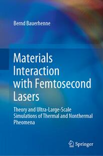 Femtosecond Interaction with 9783030851347 Lasers 预订 Materials