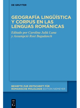 预订 Geografía lingüística y corpus en las lenguas románicas 罗马语言地理学和语料库: 9783111438702
