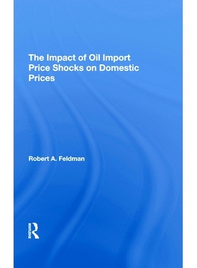 预订 The Impact of Oil Import Price Shocks on Domestic Prices: 9780367292980