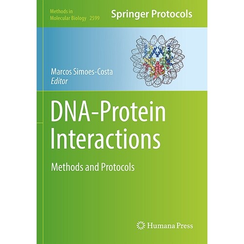 预订 DNA-Protein Interactions Methods and Protocols DNA 蛋白质相互作用:方法与协议 9781071628492
