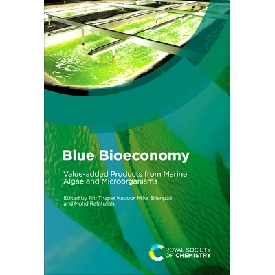 预订 Blue Bioeconomy: Value-Added Products from Marine Algae and Microorganisms: 9781837674039