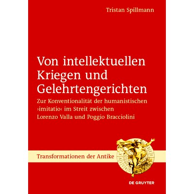预订 Von intellektuellen Kriegen und Gelehrtengerichten: Zur Konventionalität der humanistischen ›imitatio‹ im Streit