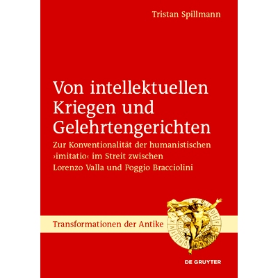 预订 Von intellektuellen Kriegen und Gelehrtengerichten: Zur Konventionalität der humanistischen ›imitatio‹ im Streit
