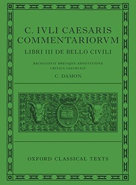 【预订】Caesar: Civil War (C. Iuli Caesaris commentarii de bello civili)