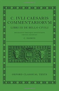 【预订】Caesar: Civil War (C. Iuli Caesaris commentarii de bello civili)