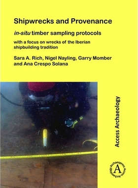 预订 Shipwrecks and Provenance: in-situ timber sampling protocols with a focus on wrecks of the Iberian shipbuilding tra