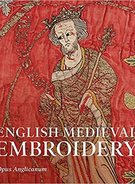现货 English Medieval Embroidery: Opus Anglicanum 9780300259988