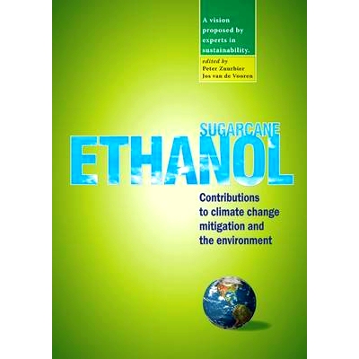 预订 Sugarcane ethanol: Contributions to climate change mitigation and the environment 甘蔗乙醇：对减缓气候变化和环境的