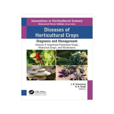 [预订]Diseases of Horticultural Crops: Diagnosis and Management 9781771889926