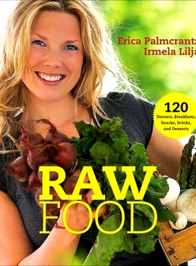 预订 Raw Food: 120 Dinners, Breakfasts, Snacks, Drinks, and Desserts