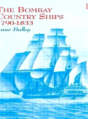 预订 The Bombay Country Ships 1790-1833 179-1833孟买城邦航运: 9780700712366