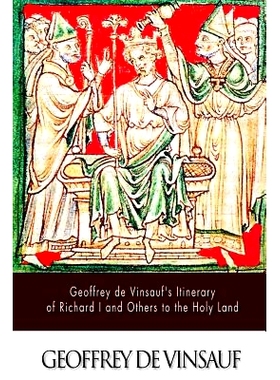 预订 Geoffrey de Vinsauf’s Itinerary of Richard I and Others to the Holy Land: 9781500906504