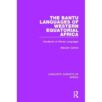 预订 The Bantu Languages of Western Equatorial Africa: Handbook of African Languages 赤道西部的班图语：非洲语言手册: 978