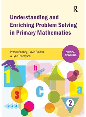 预订 Understanding and Enriching Problem Solving in Primary Mathematics 理解和丰富小学数学解题能力: 9781909330696