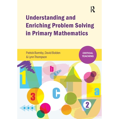 预订 Understanding and Enriching Problem Solving in Primary Mathematics 理解和丰富小学数学解题能力: 9781909330696